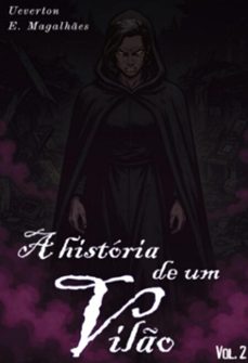 a historia de um vilo (ebook)-ueverton e. magalhães-9786501730561