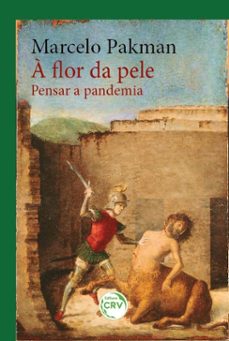 a flor da pele (ebook)-marcelo pakman-9786525129761