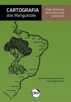 cartografia dos manguezais (ebook)-ana lucia gomes dos santos-sueli angelo furlan-9786525174761