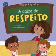a caixa do respeito (ebook)-walter sagardoy-9786526117361