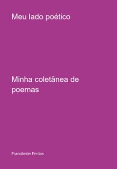 meu lado poetico (ebook)-francileide freitas-9786526605561