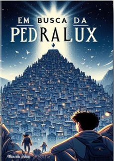 em busca da pedra lux (ebook)-marcelo lobbo-9786526613061