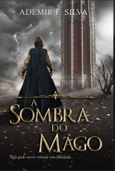 a sombra do mago (ebook)-ademir f. silva-9786526620861