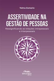 assertividade na gesto de pessoas (ebook)-telma esmerio-9786527008361