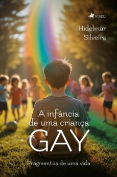 a infancia de uma criança gay (ebook)-hidelmar silveira-9786528030361