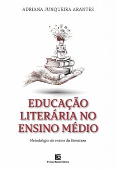 educaço literaria no ensino medio (ebook)-adriana junqueira arantes-9786556753461