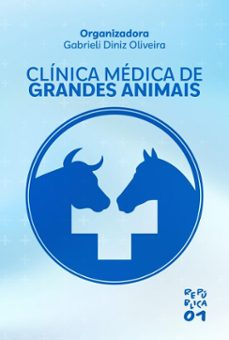 clinica medica de grandes animais (ebook)-gabrieli diniz oliveira-9786556757261