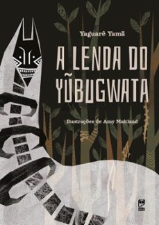 a lenda do ybugwata (ebook)-yaguarê yamã-9786556974361