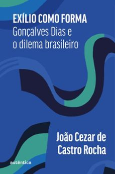 exilio como forma (ebook)-joão cezar de castro rocha-9786559286461