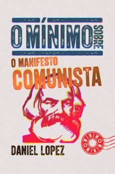 o minimo sobre o manifesto comunista (ebook)-daniel lopez-9786585033961