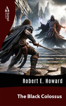 the black colossus (ebook)-robert e. howard-9786585934961