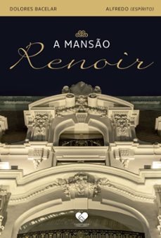 a manso renoir (ebook)-dolores bacelar-alfredo sanchez garzon-9786586480061