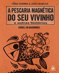 a pescaria magnetica do seu vivinho e outras historias (ebook)-fábio sombra-9786589586661