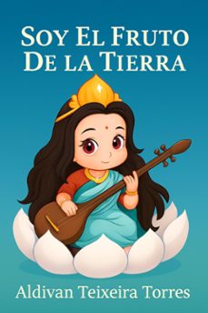 soy el fruto de la tierra (ebook)-aldivan teixeira-9786598846961