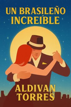 un brasileño increible (ebook)-aldivan torres-9786598878061