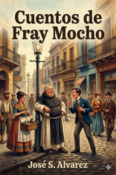 cuentos de fray mocho (ebook)-josé s. alvarez-9786726566761