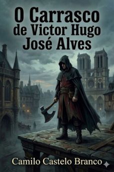 o carrasco de victor hugo jose alves (ebook)-camilo castelo branco-9786726580361