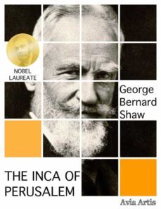 the inca of perusalem (ebook)-george bernard shaw-9788382266061