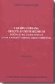 carmina urbana orientalis graecorum: poeticas de la identidad en la cancion urbana greco-oriental-alberto conejero-9788400086961
