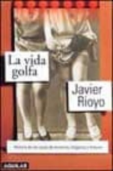 la vida golfa: historia de las casa de lenocinio, holganza y malv ivir-9788403093461