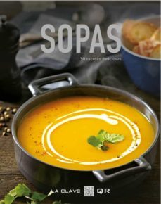 sopas: 30 recetas deliciosas (la clave qr)-9788403513761