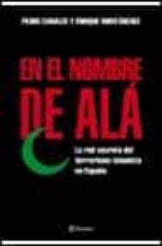 en el nombre de ala: la red secreta del terrorismo islamico en es paña-9788408042761