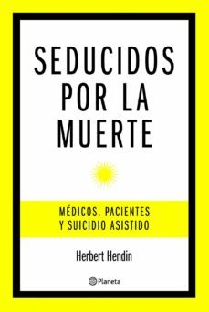 seducidos por la muerte-herbert hendin-9788408085461
