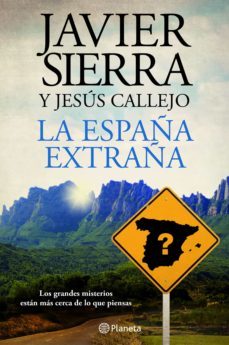 la españa extraña (ebook)-javier sierra-jesus callejo-9788408143161