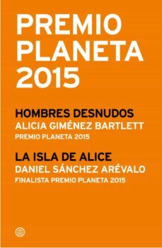premio planeta 2015: ganador y finalista (pack) (ebook)-alicia gimenez bartlett-daniel sanchez arevalo-9788408148661