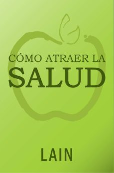 como atraer la salud-lain garcia calvo-9788409005161