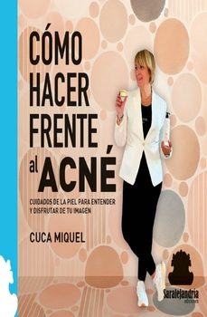 como hacer frente al acne-cuca miquel-9788410105461