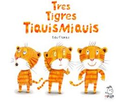 tres tigres tiquismiquis-edu flores-9788410398061