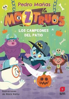 moztruos 9: los campeones del patio (ebook)-pedro mañas-9788410552661