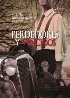 perdedores y vencidos (ebook)-miguel arroitajauregui errasti-9788410612761