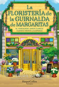 la floristería de la guirnalda de margaritas (ebook)-laurie gilmore-9788410646261