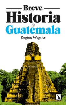 breve historia de guatemala (ebook)-regina wagner-9788410675261
