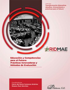 educacion y competencias para el futuro: practicas innovadoras y metodos de evaluacion. (ebook)-maría del rocío carranza alcántar-9788410708761