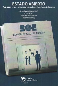 estado abierto: avances y retos en transparencia, integridad y pa rticipacion-elena juaristi besalduch-hugo aznar-9788410814561