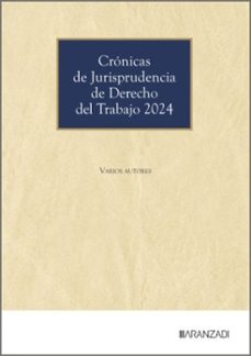 cronicas de jurisprudencia de derecho del trabajo 2024-9788410853461