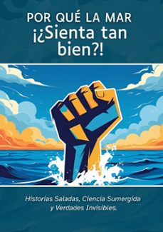 porque la mar ¡¿sienta tan bien?! (ebook)-+ océano-9788410924161