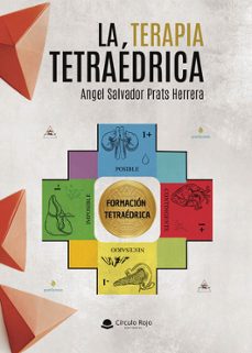 la terapia tetraédrica-angel salvador prats herrera-9788410973961