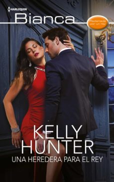una heredera para el rey (ebook)-kelly hunter-9788411055161