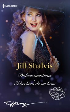 dulces mentiras - el hechizo de un beso (ebook)-jill shalvis-9788411057561