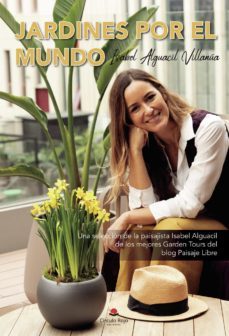jardines por el mundo (ebook)-isabel alguacil villanua-9788411158961