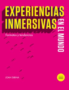 experiencias inmersivas en el mundo-joan sibina-9788411239561