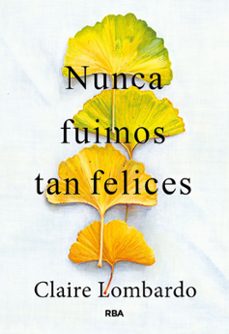 nunca fuimos tan felices (ebook)-claire lombardo-9788410983229