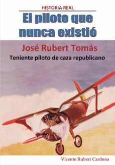 el piloto que nunca existio (ebook)-vicente rubert cardona-9788411375061