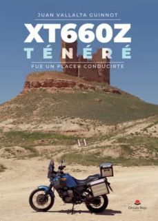 xt660z tenere, fue un placer conducirte-juan vallalta guinnot-9788411452861