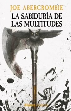 la sabiduría de las multitudes-joe abercrombie-9788411487061