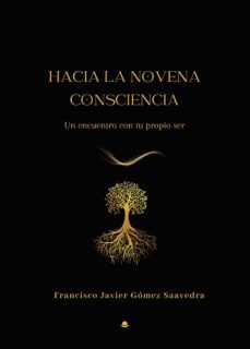 hacia la novena consciencia (ebook)-francisco javier gómez saavedra-9788411554961